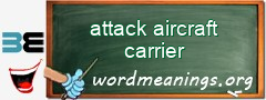 WordMeaning blackboard for attack aircraft carrier